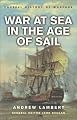 War at Sea in the Age of Sail (History Of Warfare)