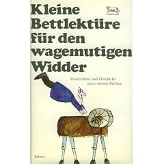Kleine Bettlekt�re f�r den wagemutigen Widder.