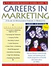 The Harvard Business School Guide to Careers in Marketing 2001 (A Harvard Business School Career Guide)