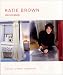 Katie Brown Decorates: 5 Styles, 10 Rooms, 105 Projects