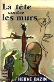 La tete contre les murs