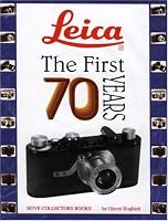 Leica: The First 70 Years (Hove Collectors Books)