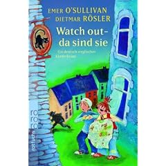 Watch out - da sind sie: Ein deutsch-englischer Kinderkrimi
