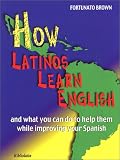 How Latinos Learn English