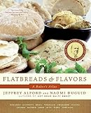 Flatbreads & Flavors: A Bakers Atlas [Paperback]