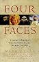 Four Faces: A Journey in Search of Jesus the Divine, the Jew, the Rebel, the Sage