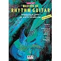 Masters of Rhythm Guitar. Mit CD: Rhythmuskonzepte und -techniken f�r Rock-, Blues-, Soul-, Funk-, Reggae-, Jazz- und Country-Gitarre. Mit mehr als 200 Grooves