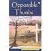 Opposable Thumbs