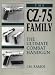 CZ-75 Family: The Ultimate Combat Handgun