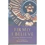 Firmly I Believe: An Oxford Movement Reader (Canterbury Studies in Spiritual Theology)