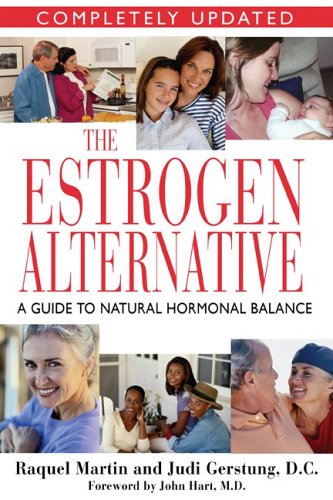 The Estrogen Alternative: A Guide to Natural Hormonal Balance