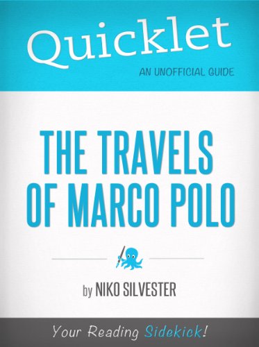 Quicklet on The Travels of Marco Polo (CliffNotes-like Book Summary)