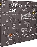 Image de RADIO Zeit: Röhrengeräte, Design-Ikonen, Internetradio (Kerber Culture)