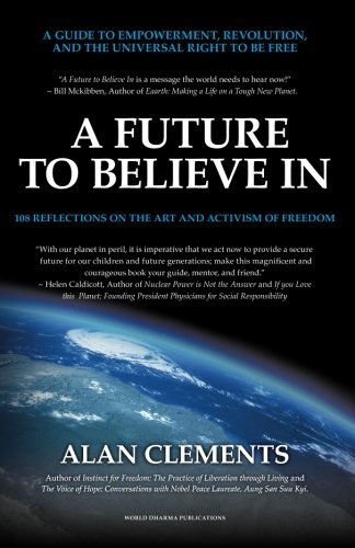 A Future to Believe In: 108 Reflections on the Art and Activism of Freedom