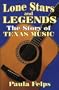 Lone Star & Legends: The Story of Texas Music