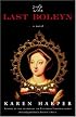 The Last Boleyn: A Novel