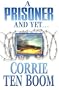 Prisoner and Yet: