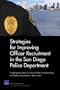 Strategies for Improving Officer Recruitment in the San Diego Police Department