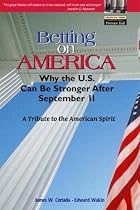 Betting on America: Why the U.S. Can be Stronger After Sept 11