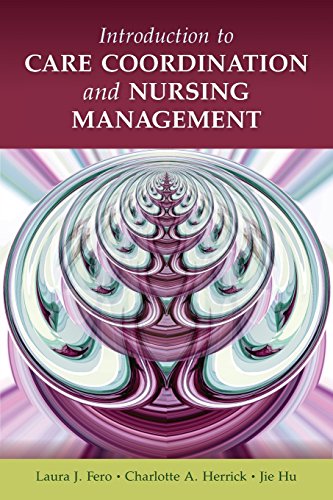Introduction To Care Coordination And Nursing Management