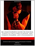 An Unauthorized Guide to Suicidal Tendecies Including Current and Former Members, and Discography