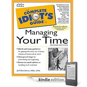 The Complete Idiot's Guide to Managing Your Time