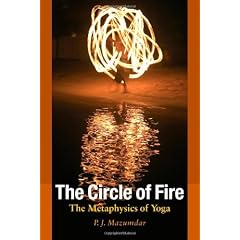 The Circle of Fire: The Metaphysics of Yoga