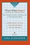 PharmRepSelect Your Complete Guide to Getting a Pharmaceutical Sales Job (Pharmrepselect, 1)