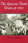 The General Textile Strike of 1934: From Maine to Alabama