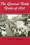 The General Textile Strike of 1934: From Maine to Alabama