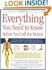 Everything You Need to Know Before You Call the Doctor