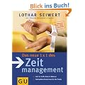 Das neue 1x1 des Zeitmanagement: Zeit im Griff, Ziele in Balance. Kompaktes Know-how f�r die Praxis (GU Einzeltitel Lebenshilfe)