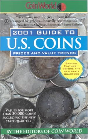 Coin World: 2001 Guide to U.S. Coins, Prices, and Value Trends (Coin World Guide to U S Coins, Prices, and Value Trends)