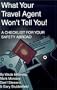 What Your Travel Agent Won't Tell You: A Checklist for Your Safety Abroad