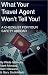 Books : What Your Travel Agent Won't Tell You: A Checklist for Your Safety Abroad
