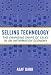 Book Selling Technology: The Changing Shape of Sales in an Information Economy (Collection on Technology and Work)