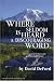 Where Seldom Is Heard a Discouraging Word: Wisdom from the World's Wisest