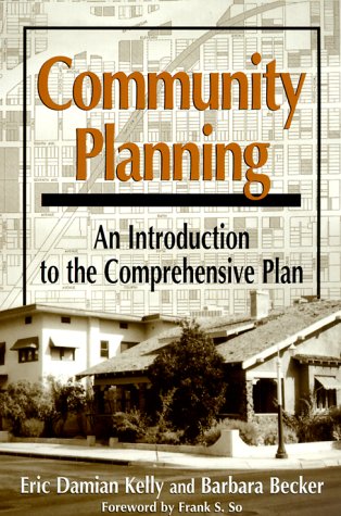 Community Planning: An Introduction To The Comprehensive Plan