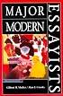 Major Modern Essayists (2nd Edition)