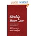 Kinship Foster Care: Policy, Practice, and Research (Child Welfare: A Series in Child Welfare Practice, Policy, & Research)