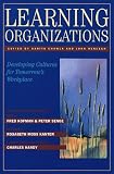 Learning Organizations: Developing Cultures for Tomorrows Workplace (Corporate Leadership)
