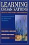 Learning Organizations: Developing Cultures for Tomorrow's Workplace (Corporate Leadership)