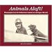 Animals Aloft!: Photographs from the Smithsonian National Air & Space Museum