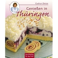 Genie�en in Th�ringen: Mit volkskundlichen Anmerkungen von Horst Zippel