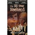 300 Year Weekend