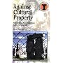 Against Cultural Property: Archaeology,Heritage and Ownership (Duckworth Debates in Archaeology)