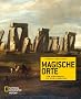Magische Orte: Von Stonehenge bis zum Jakobsweg