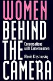 Women Behind the Camera: Conversations with Camerawomen