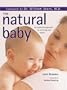 The Natural Baby: An instinctive approach to nuturing your infant