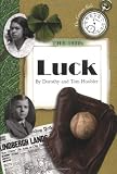 The 1920s: Luck (Century Kids)